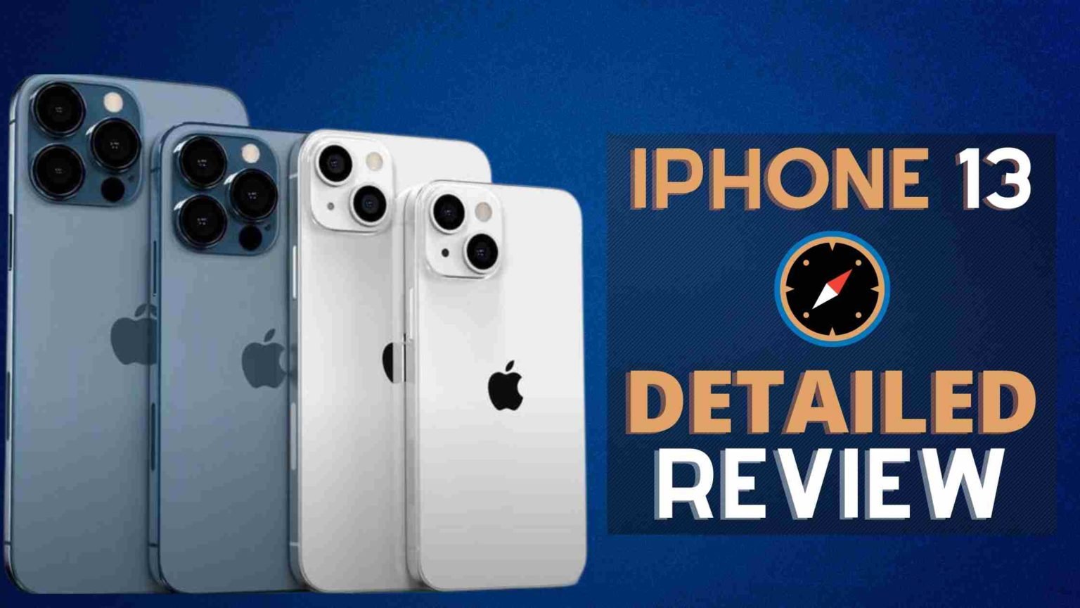 Detailed Review On Iphone 13 Series Should You Buy IPhone 13? » GigaBunch