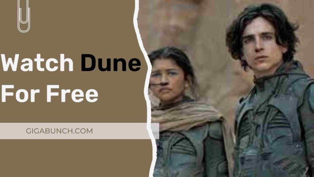 How To Watch Dune 2021 For Free GigaBunch