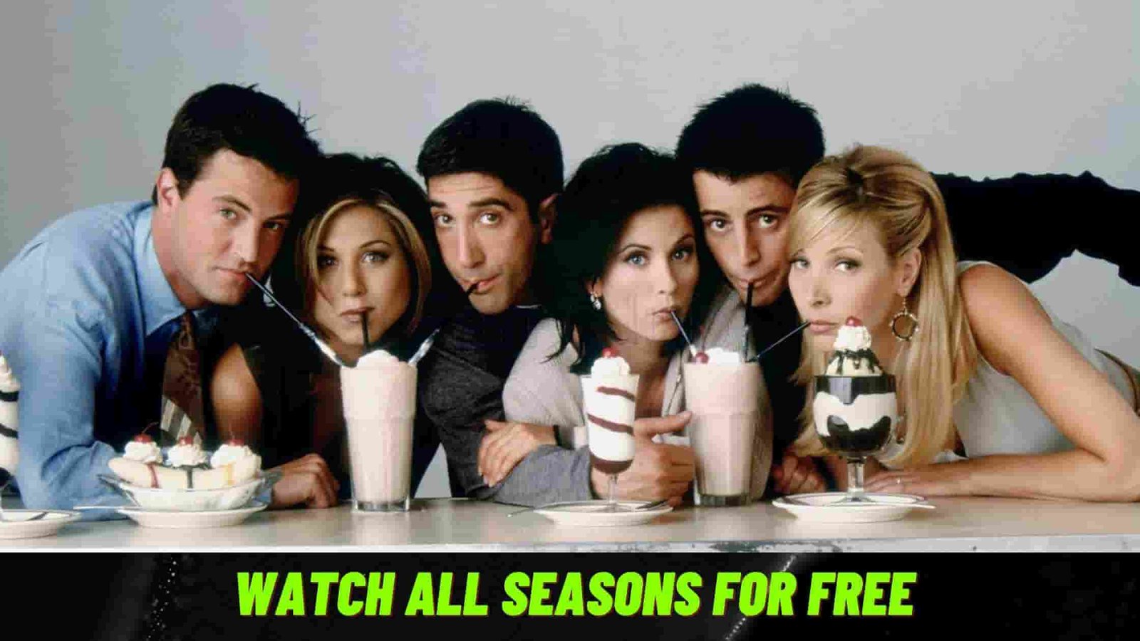 friends watch now for free