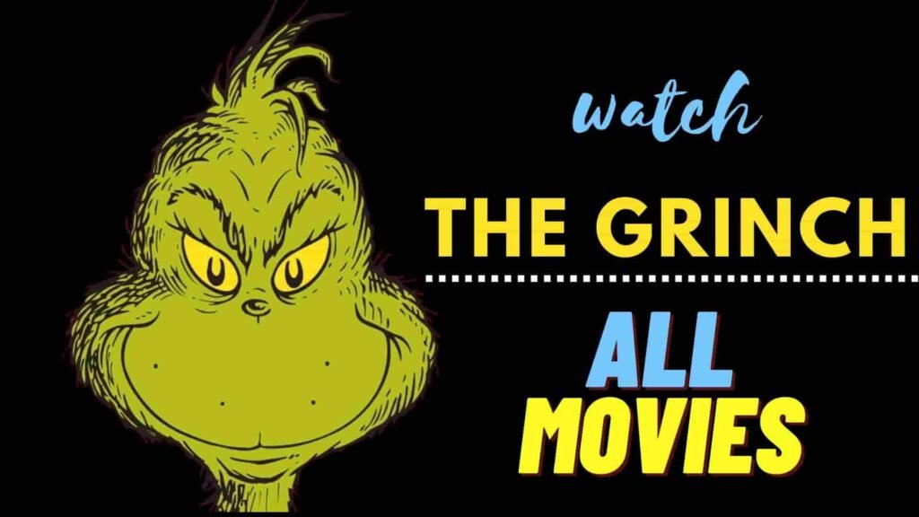 Easy Way To Watch The Grinch All Movies 2022 » GigaBunch