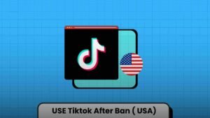 use tiktok after ban in usa